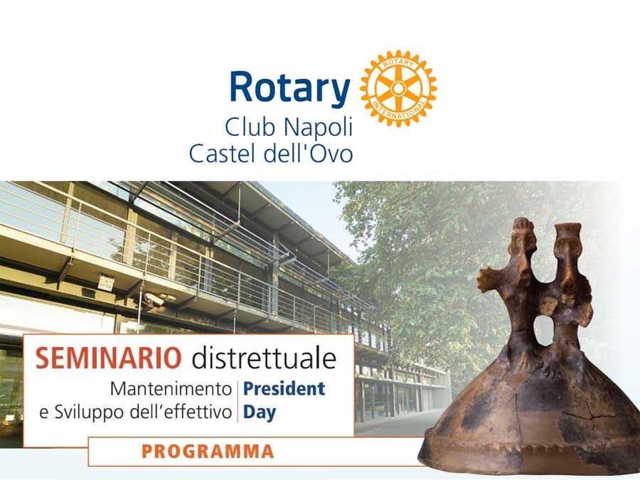 Seminario distrettuale Mantenimento e Sviluppo dell’Effettivo e President Day.